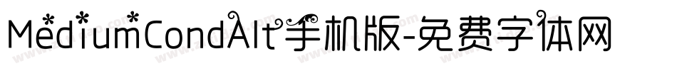 MediumCondAlt手机版字体转换