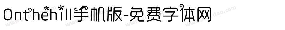 Onthehill手机版字体转换
