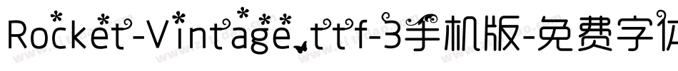 Rocket-Vintage.ttf-3手机版字体转换