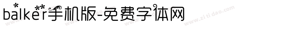 balker手机版字体转换
