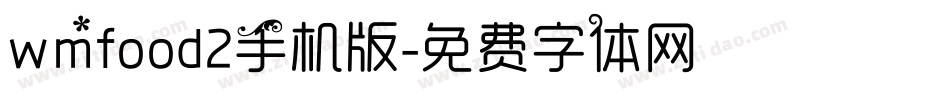 wmfood2手机版字体转换