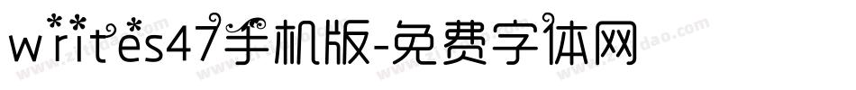 writes47手机版字体转换