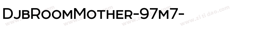 DjbRoomMother-97m7字体转换