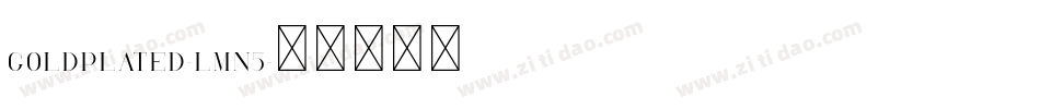 GoldPlated-lMn5字体转换