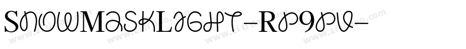 SnowMaskLight-Rp9pv字体转换