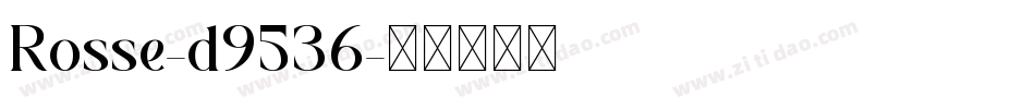 Rosse-d9536字体转换