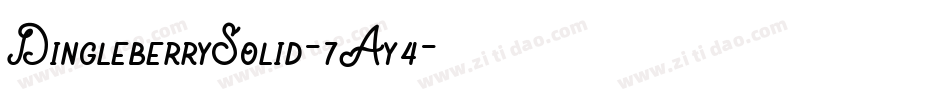 DingleberrySolid-7Ay4字体转换