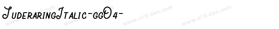 JuderaringItalic-ggO4字体转换