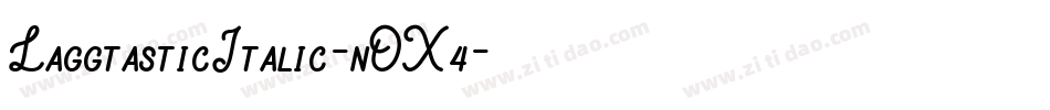 LaggtasticItalic-nOX4字体转换