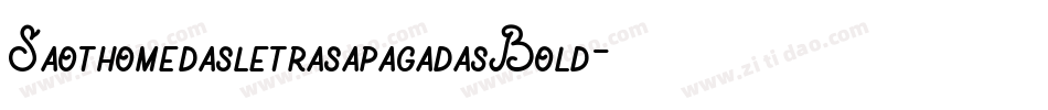 SaothomedasletrasapagadasBold-owwx4字体转换