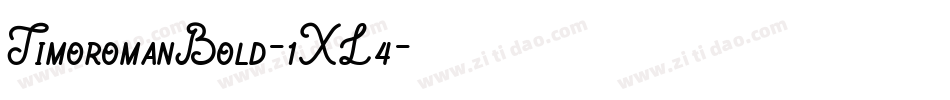 TimoromanBold-1XL4字体转换