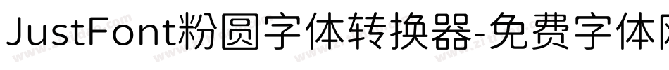 JustFont粉圆字体转换器字体转换