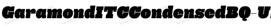GaramondITCCondensedBQ-UltraItalic字体转换