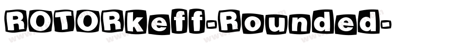 ROTORkeff-Rounded字体转换