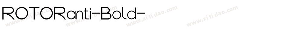 ROTORanti-Bold字体转换