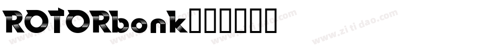 ROTORbonk字体转换