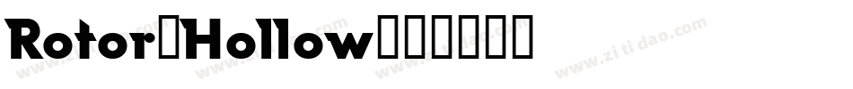 Rotor-Hollow字体转换