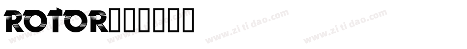 ROTOR字体转换
