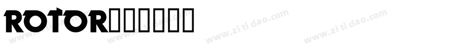 ROTOR字体转换