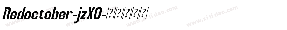 Redoctober-jzXO字体转换