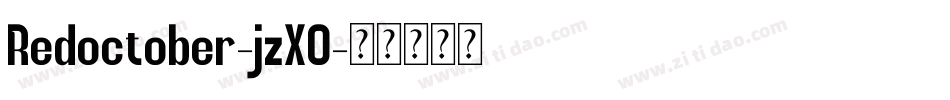 Redoctober-jzXO字体转换