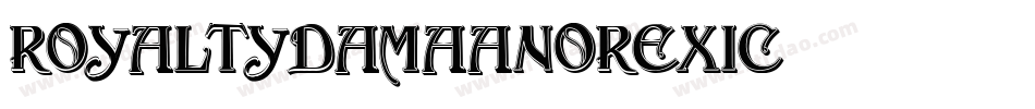 RoyaltyDaMaAnorexic字体转换