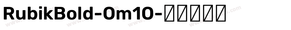 RubikBold-Om1O字体转换