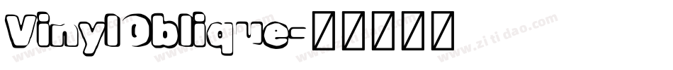 VinylOblique字体转换