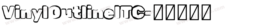 VinylOutlineITC字体转换