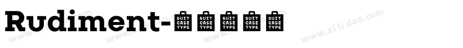 Rudiment字体转换