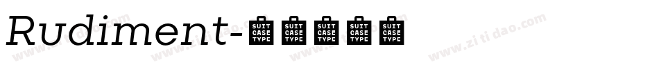 Rudiment字体转换