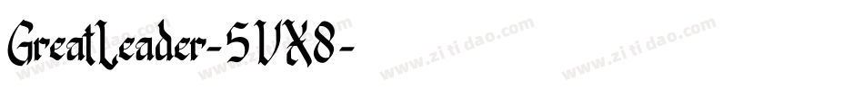 GreatLeader-5VX8字体转换