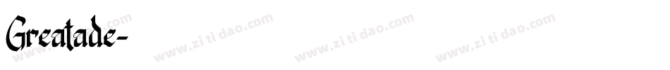 Greatade字体转换