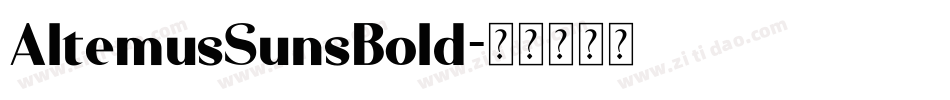 AltemusSunsBold字体转换