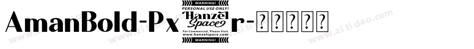 AmanBold-Px7r字体转换