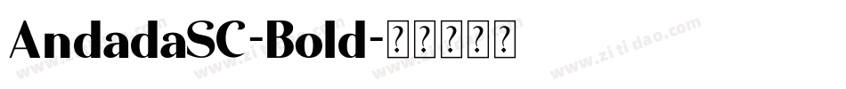 AndadaSC-Bold字体转换