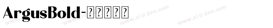 ArgusBold字体转换