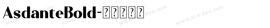 AsdanteBold字体转换