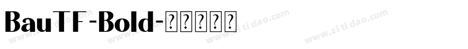 BauTF-Bold字体转换