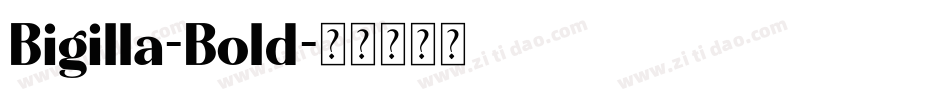 Bigilla-Bold字体转换
