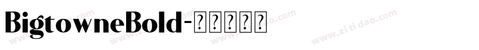 BigtowneBold字体转换