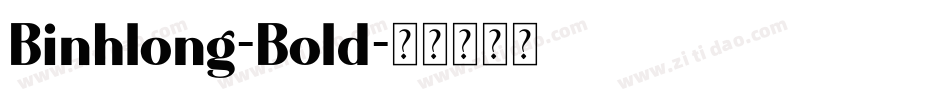 Binhlong-Bold字体转换