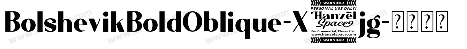 BolshevikBoldOblique-X5jg字体转换