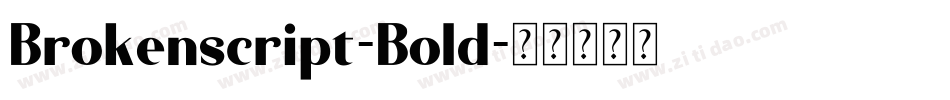 Brokenscript-Bold字体转换