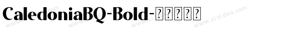 CaledoniaBQ-Bold字体转换