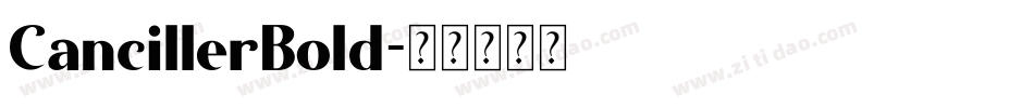 CancillerBold字体转换