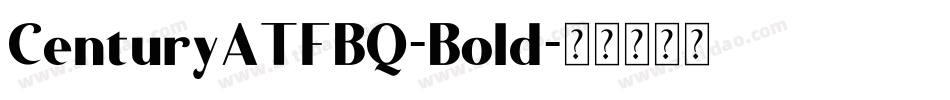 CenturyATFBQ-Bold字体转换