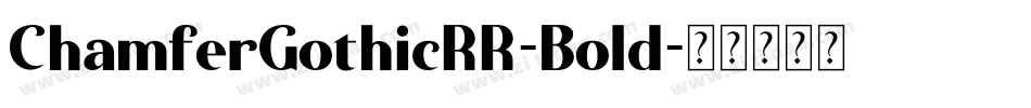 ChamferGothicRR-Bold字体转换