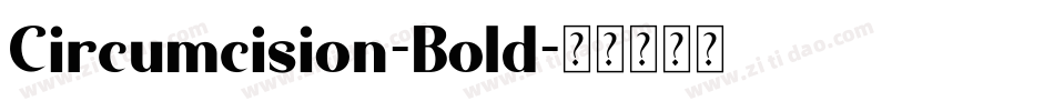 Circumcision-Bold字体转换