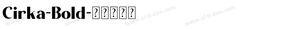 Cirka-Bold字体转换